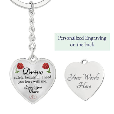 Drive Safely Heart Keychain - Love You This Much